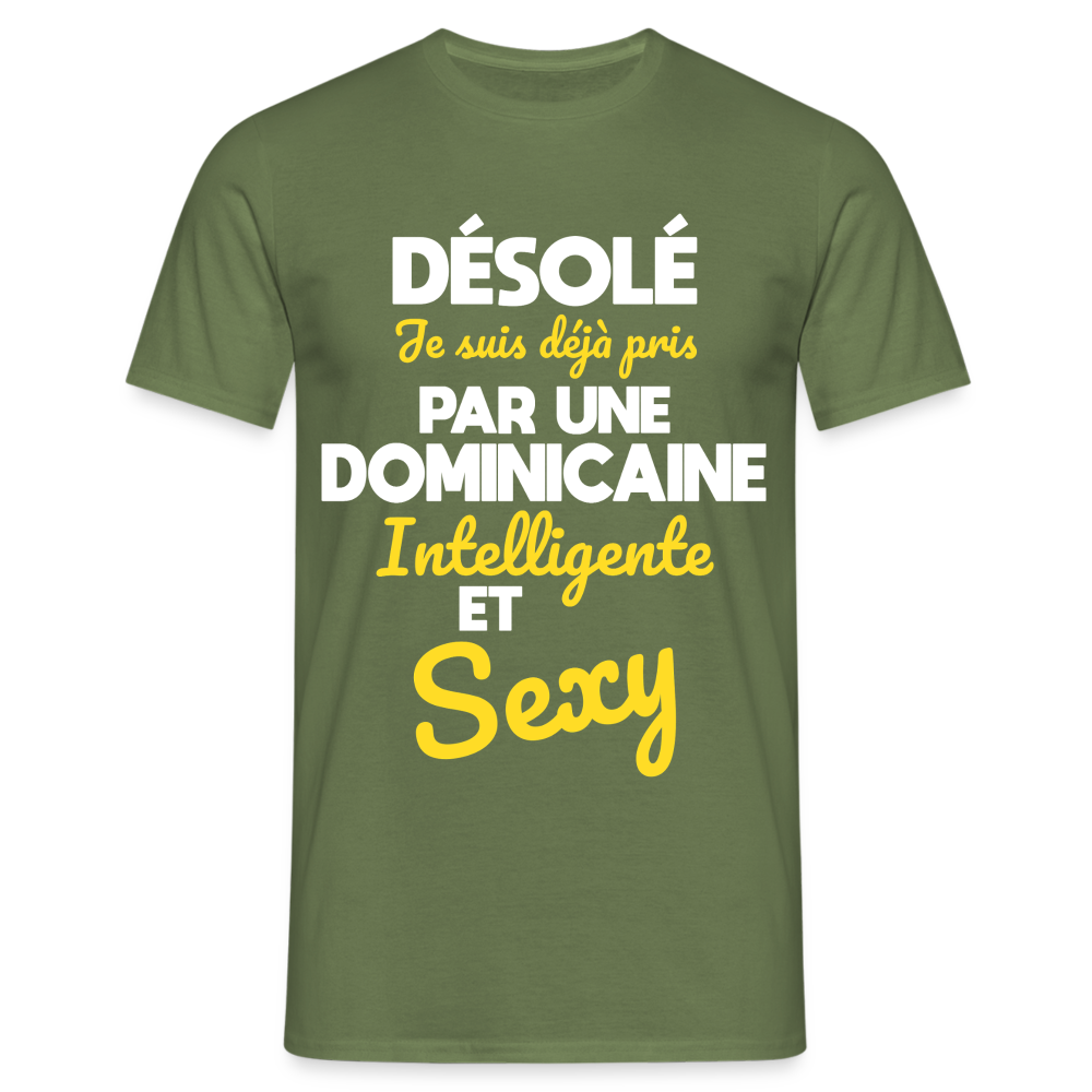 T-shirt Homme -  Je suis déjà pris par une Dominicaine intelligente et sexy - vert militaire