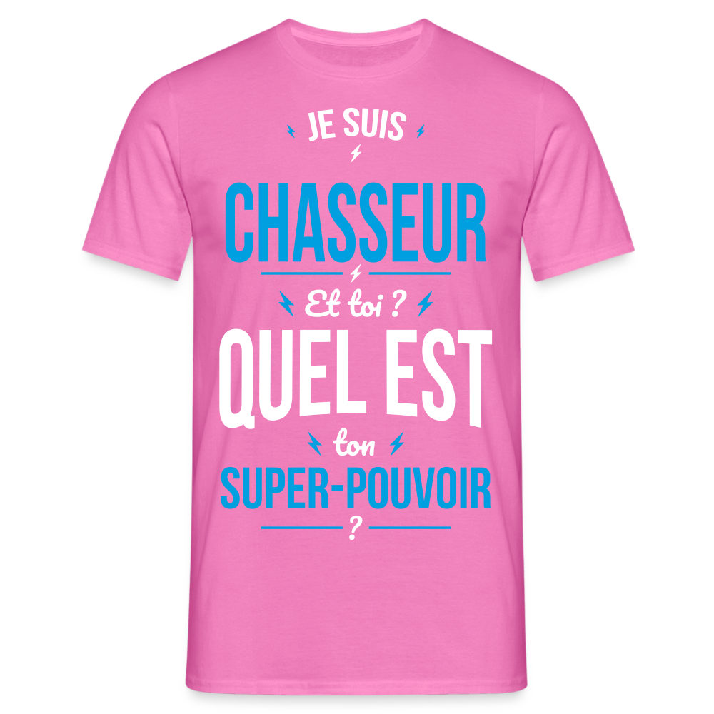 T-shirt Homme - Je suis chasseur - Super-pouvoir - rose