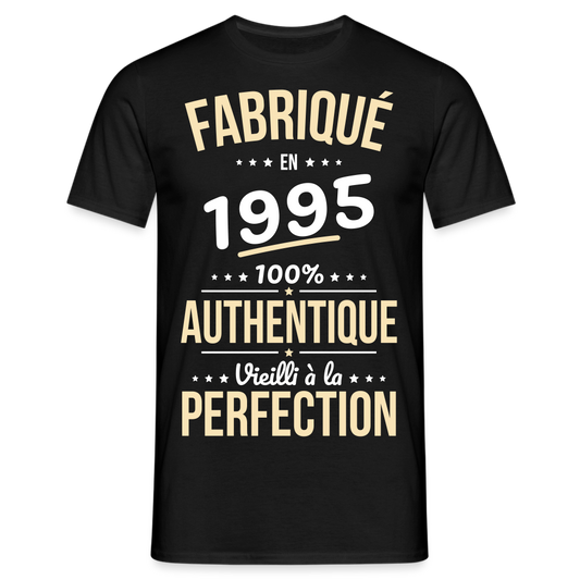 T-shirt Homme - Anniversaire 30 Ans - Fabriqué en 1995 - noir