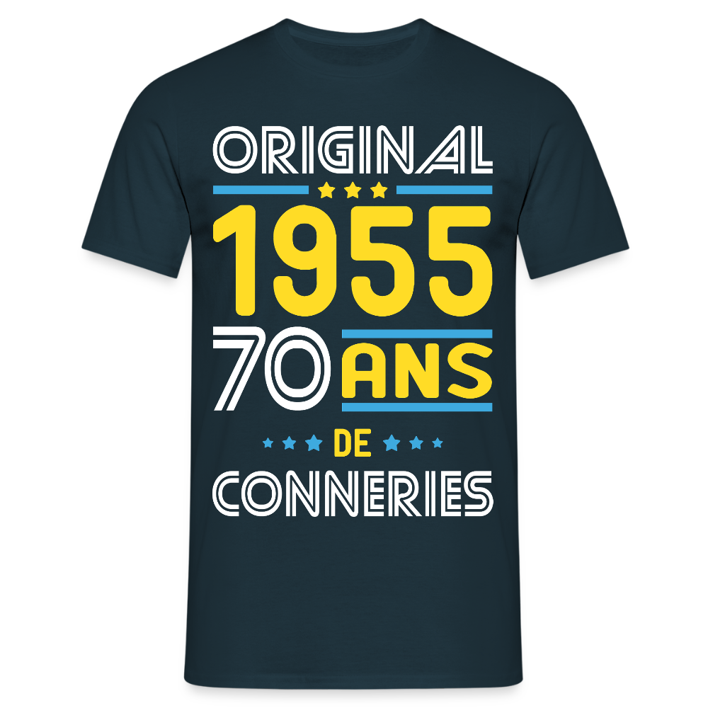 T-shirt Homme - Anniversaire 70 Ans - Original 1955 - Conneries - marine