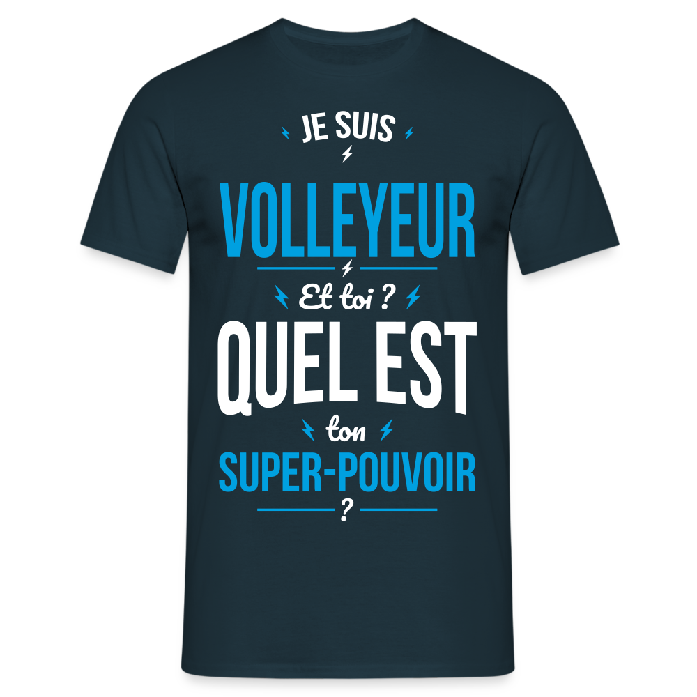 T-shirt Homme - Je suis volleyeur - Super-pouvoir - marine