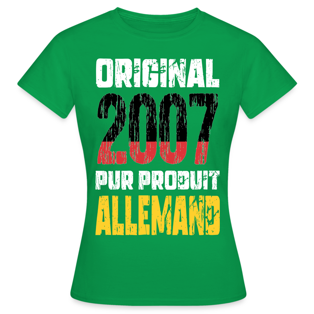 T-shirt Femme - Anniversaire 18 Ans - Original 2007 - Pur produit Allemand - vert