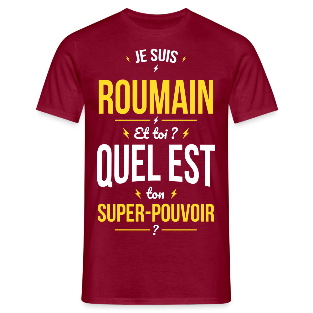 T-shirt Homme - Je suis Roumain - Super-pouvoir - rouge brique