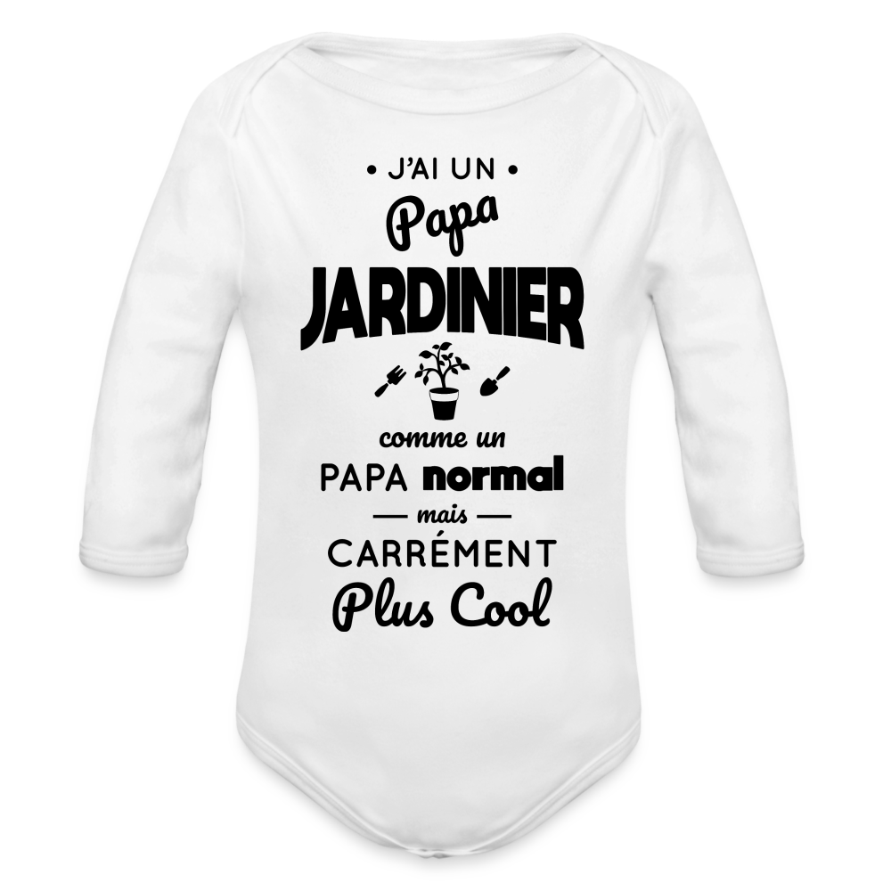 Body Bébé bio manches longues - J'ai un papa jardinier - blanc