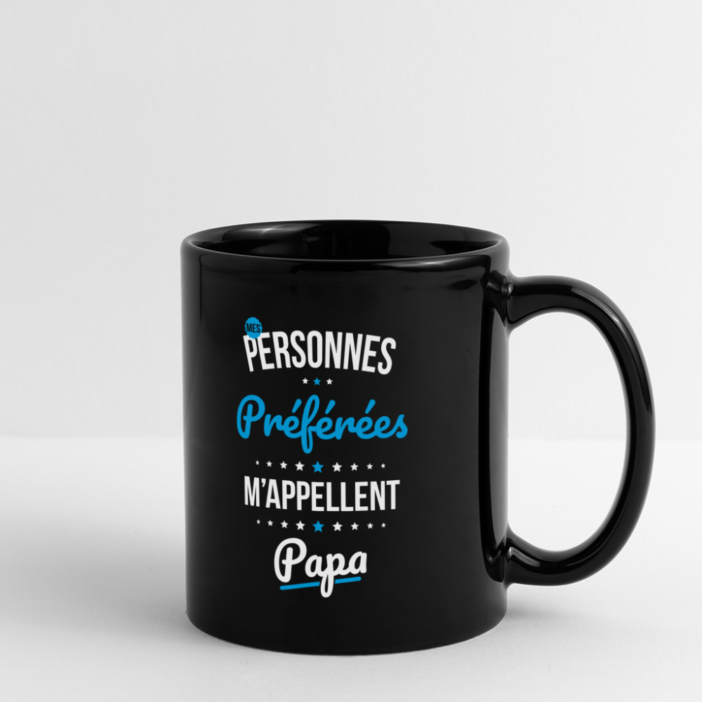 Mug uni - Mes personnes préférées m'appellent Papa - noir