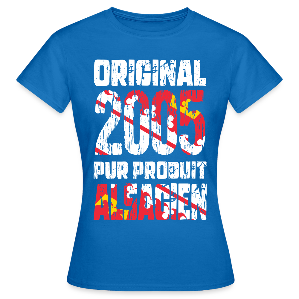 T-shirt Femme - Anniversaire 20 Ans - Original 2005 - Pur produit Alsacien - bleu royal