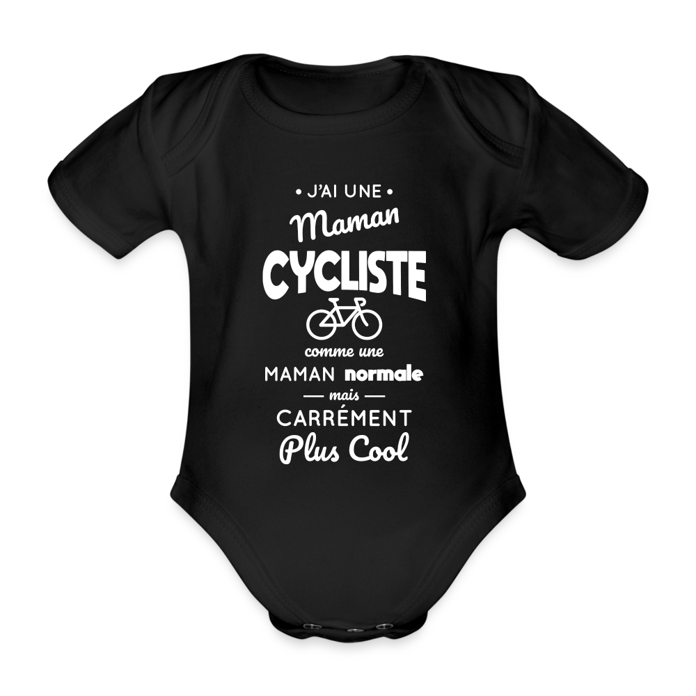 Body Bébé bio manches courtes - J'ai une maman cycliste - noir