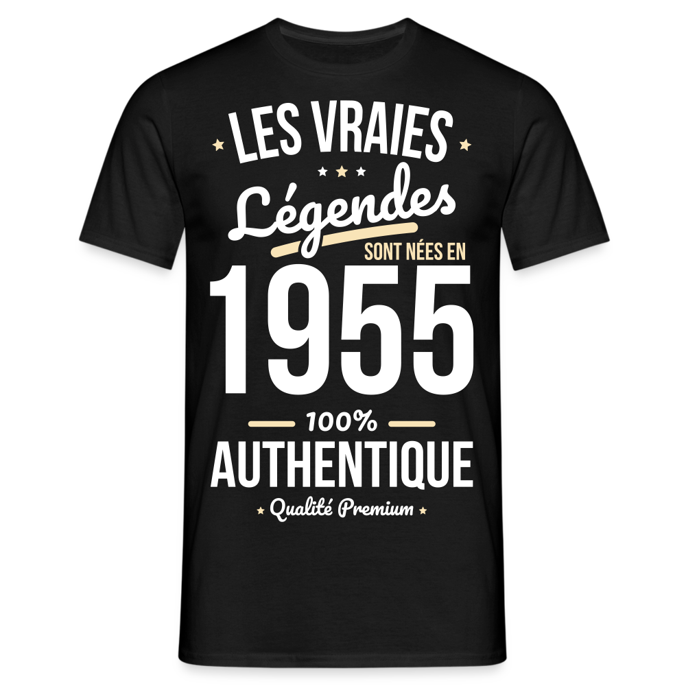 T-shirt Homme - Anniversaire 70 Ans - Les vraies Légendes sont nées en 1955 - noir