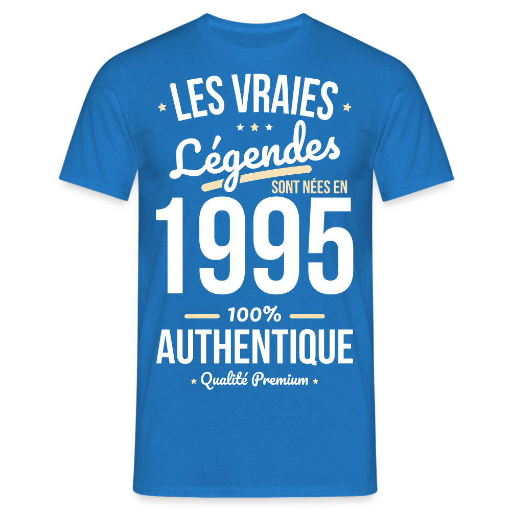 T-shirt Homme - Anniversaire 30 Ans - Les vraies Légendes sont nées en 1995 - bleu royal