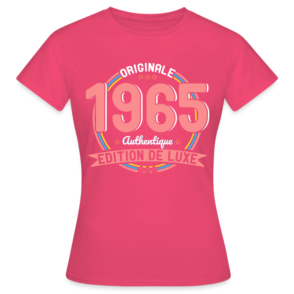 T-shirt Femme - Anniversaire 60 Ans - Originale 1965 Authentique - rose azalée