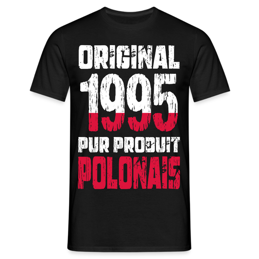 T-shirt Homme - Anniversaire 30 Ans - Original 1995 - Pur produit Polonais - noir