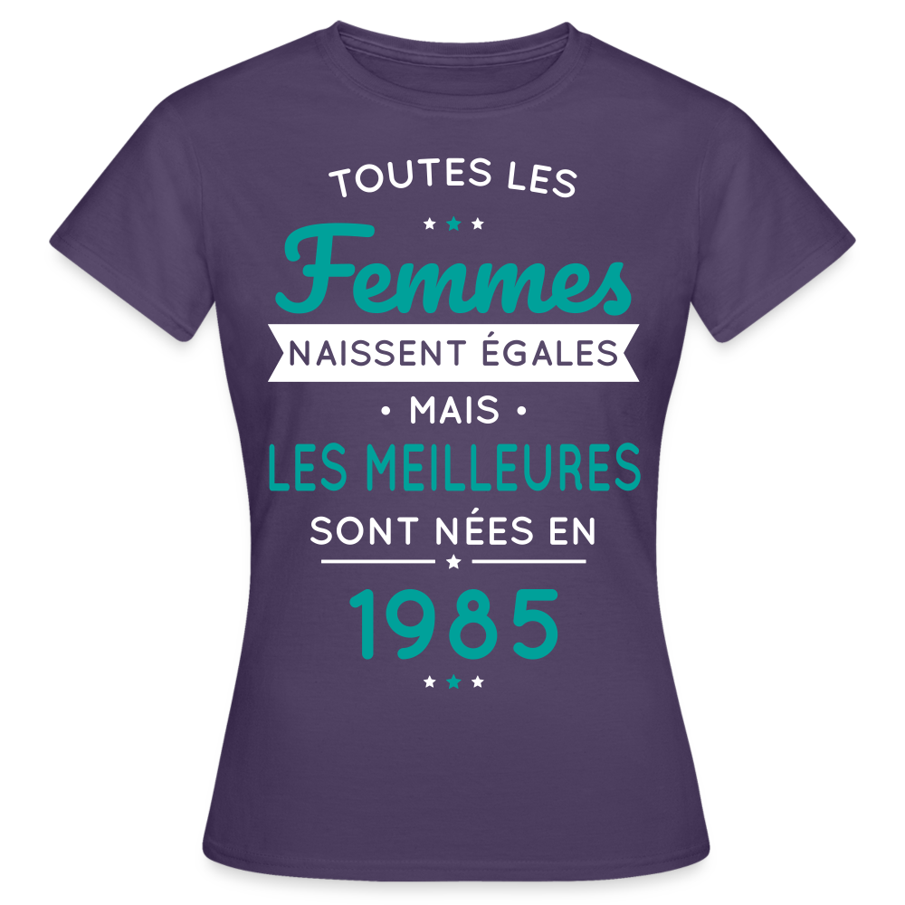 T-shirt Femme - Anniversaire 40 Ans - Les meilleures sont nées en 1985 - violet foncé