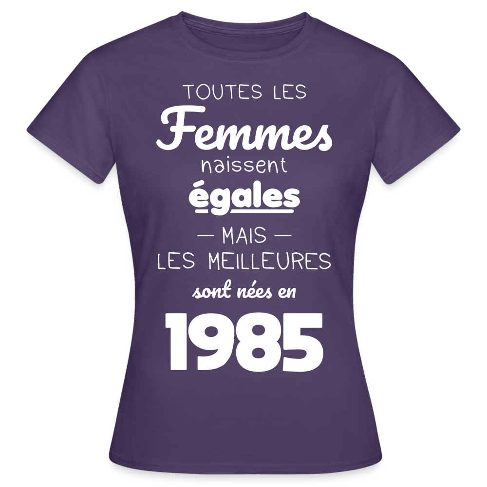 T-shirt Femme - Anniversaire 40 Ans - Les meilleures sont nées en 1985 - violet foncé