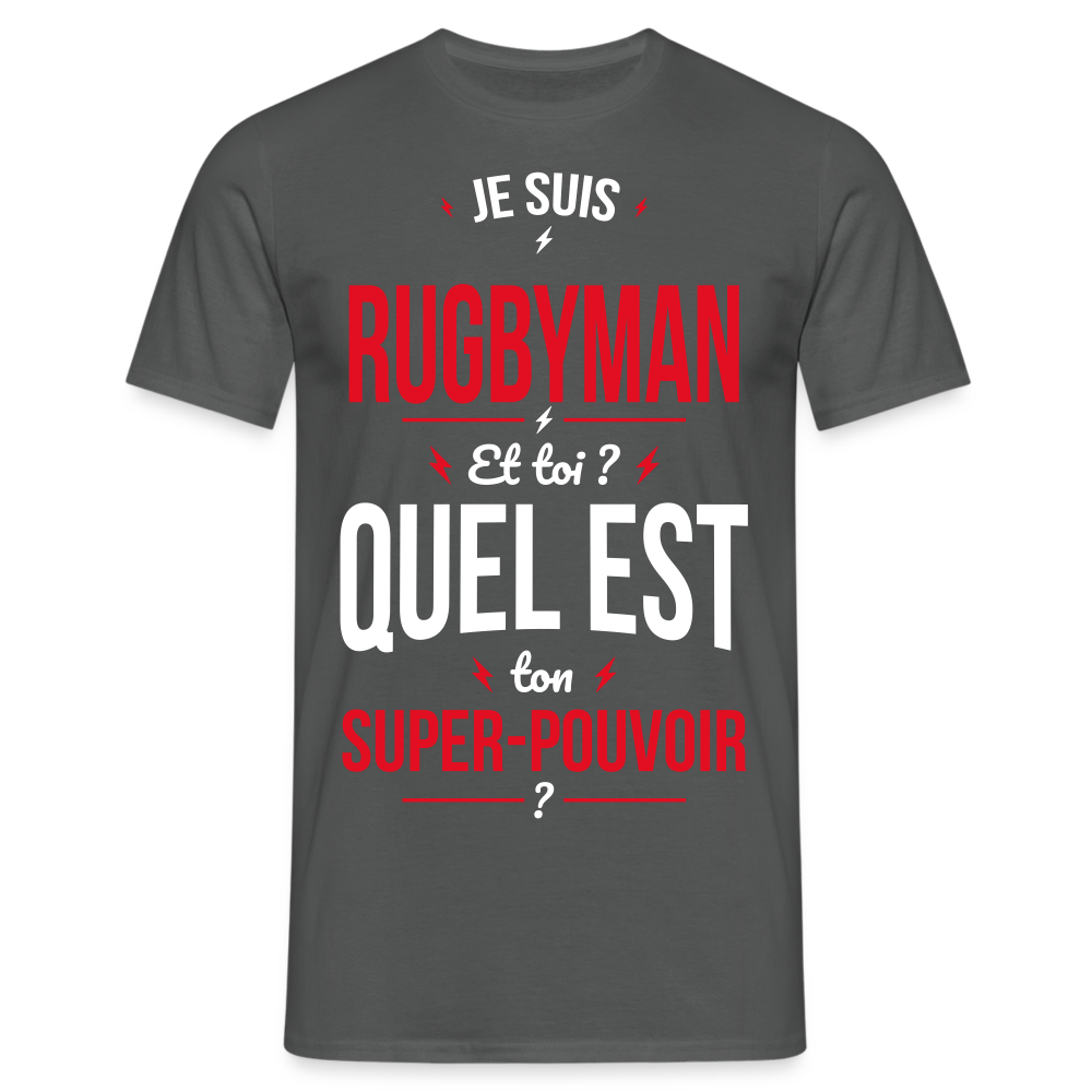 T-shirt Homme - Je suis rugbyman - Super-pouvoir - charbon