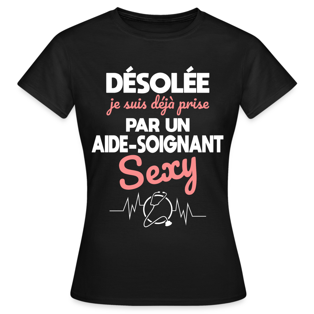 T-shirt Femme - Je suis déjà prise par un aide-soignant sexy - noir