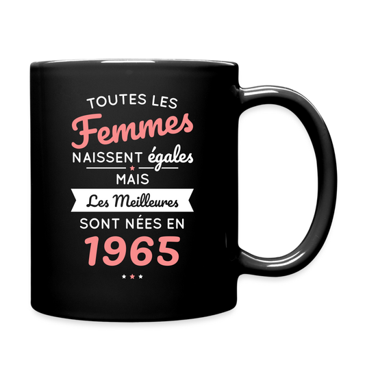 Mug uni - Anniversaire 60 Ans - Les meilleures sont nées en 1965 - noir