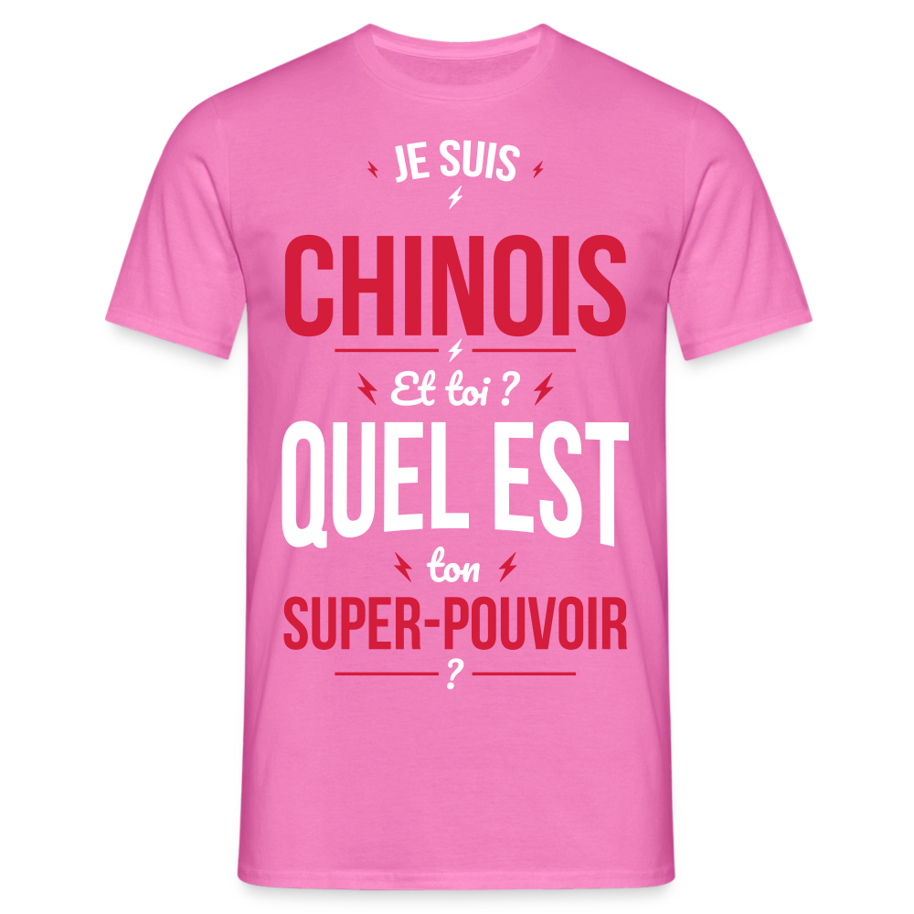 T-shirt Homme - Je suis Chinois - Super-pouvoir - rose