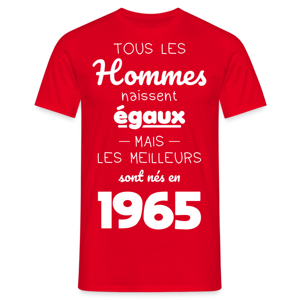 T-shirt Homme - Anniversaire 60 Ans - Les meilleurs sont nés en 1965 - rouge