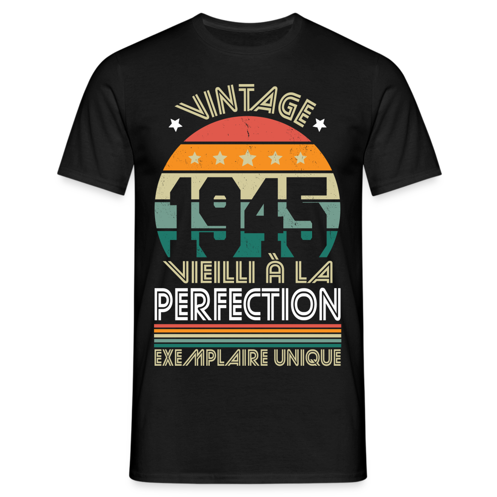 T-shirt Homme - Anniversaire 80 Ans - Vintage 1945 - noir