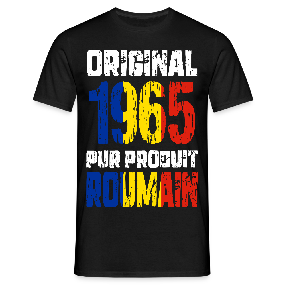 T-shirt Homme - Anniversaire 60 Ans - Original 1965 - Pur produit Roumain - noir