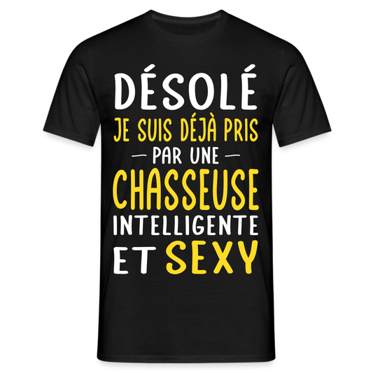 T-shirt Homme - Je suis déjà pris par une chasseuse intelligente et sexy - noir