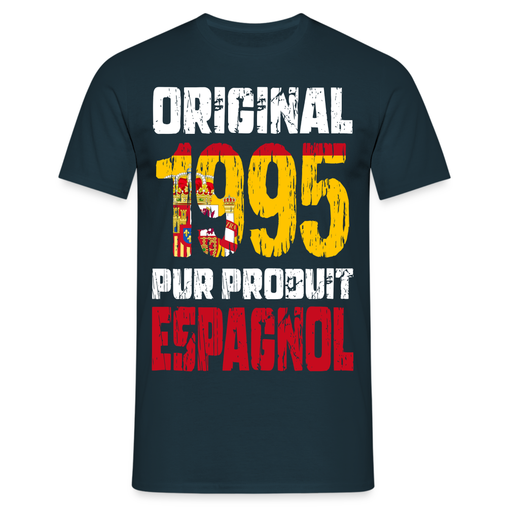 T-shirt Homme - Anniversaire 30 Ans - Original 1995 - Pur produit Espagnol - marine