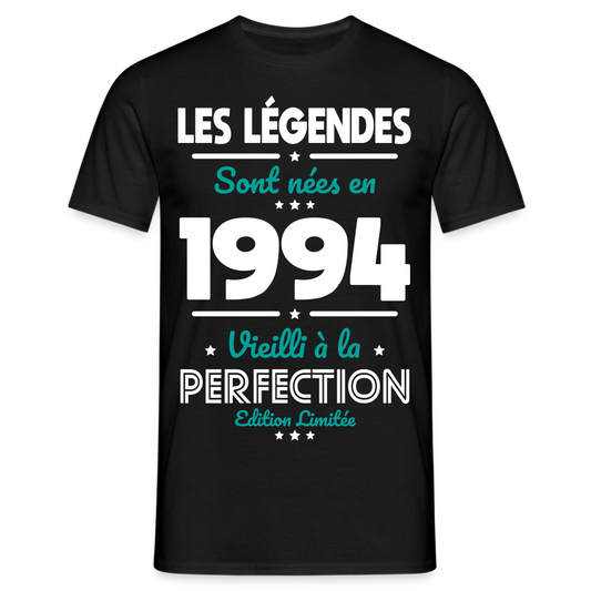 T-shirt Homme - Anniversaire 31 Ans - Les Légendes sont nées en 1994 - noir