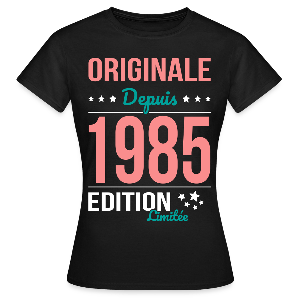 T-shirt Femme - Anniversaire 40 Ans - Originale depuis 1985 - noir