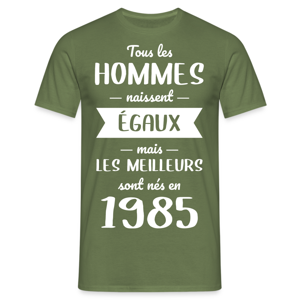 T-shirt Homme - Anniversaire 40 Ans - Les meilleurs sont nés en 1985 - vert militaire