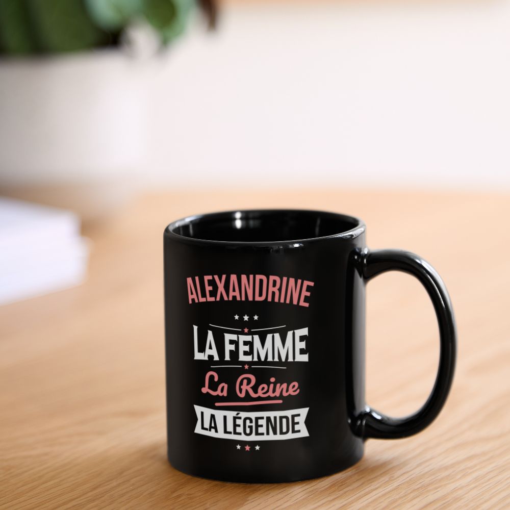 Mug uni - Alexandrine - la Femme - la Reine - la Légende - noir