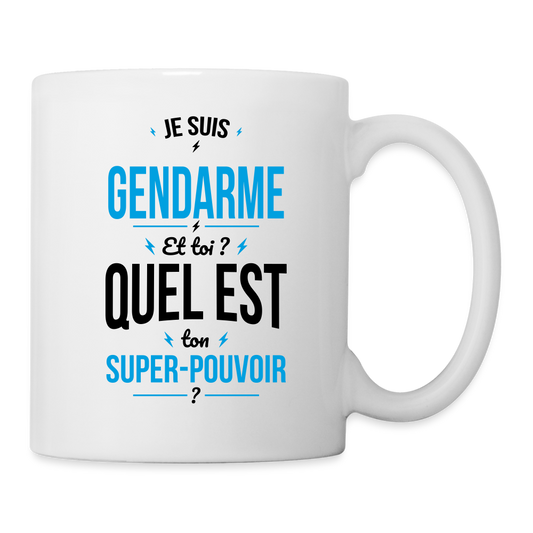 Mug blanc - Je suis gendarme - Super-pouvoir - blanc