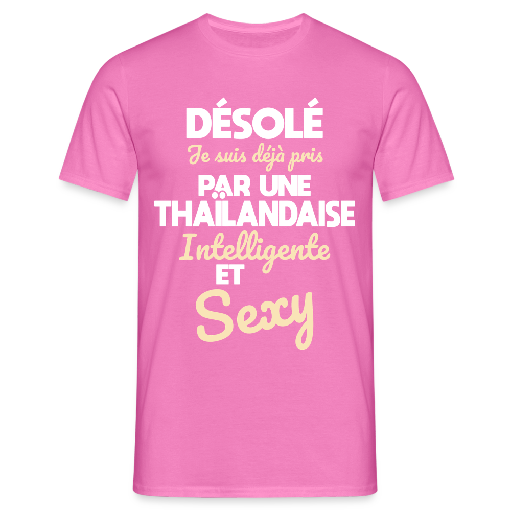 T-shirt Homme -  Je suis déjà pris par une Thaïlandaise intelligente et sexy - rose