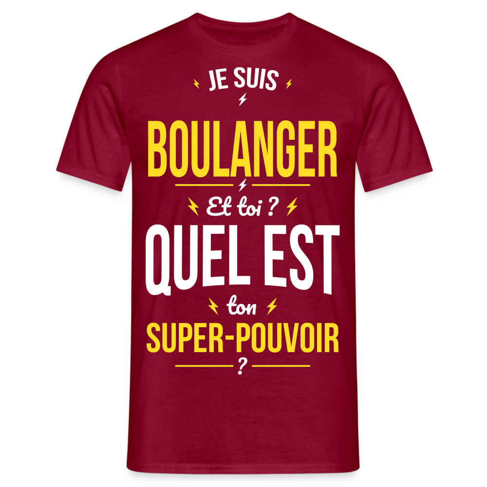 T-shirt Homme - Je suis boulanger - Super-pouvoir - rouge brique