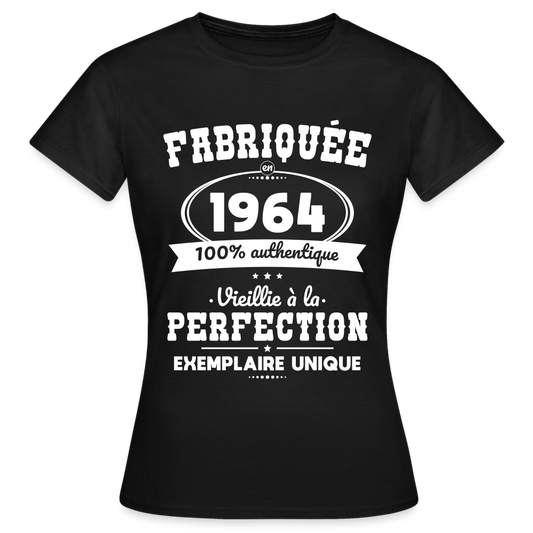 T-shirt Femme - Anniversaire 61 Ans - Fabriquée en 1964 - noir