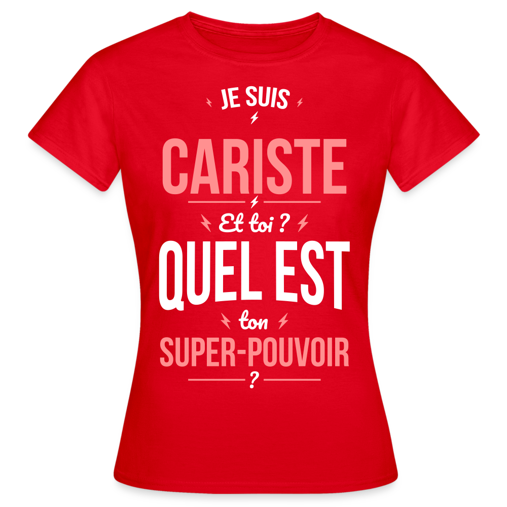 T-shirt Femme - Je suis cariste - Super-pouvoir - rouge