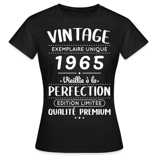 T-shirt Femme - Anniversaire 60 Ans - Vintage 1965 - noir