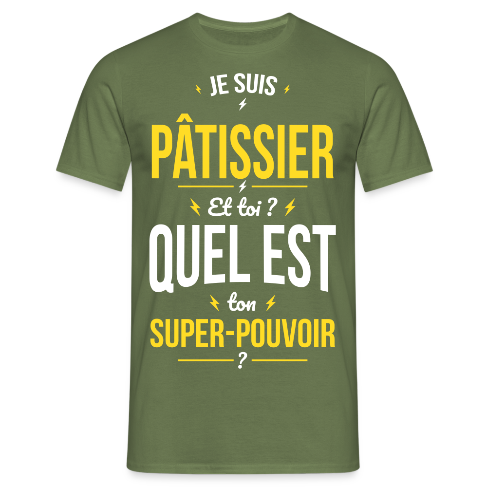 T-shirt Homme - Je suis pâtissier - Super-pouvoir - vert militaire