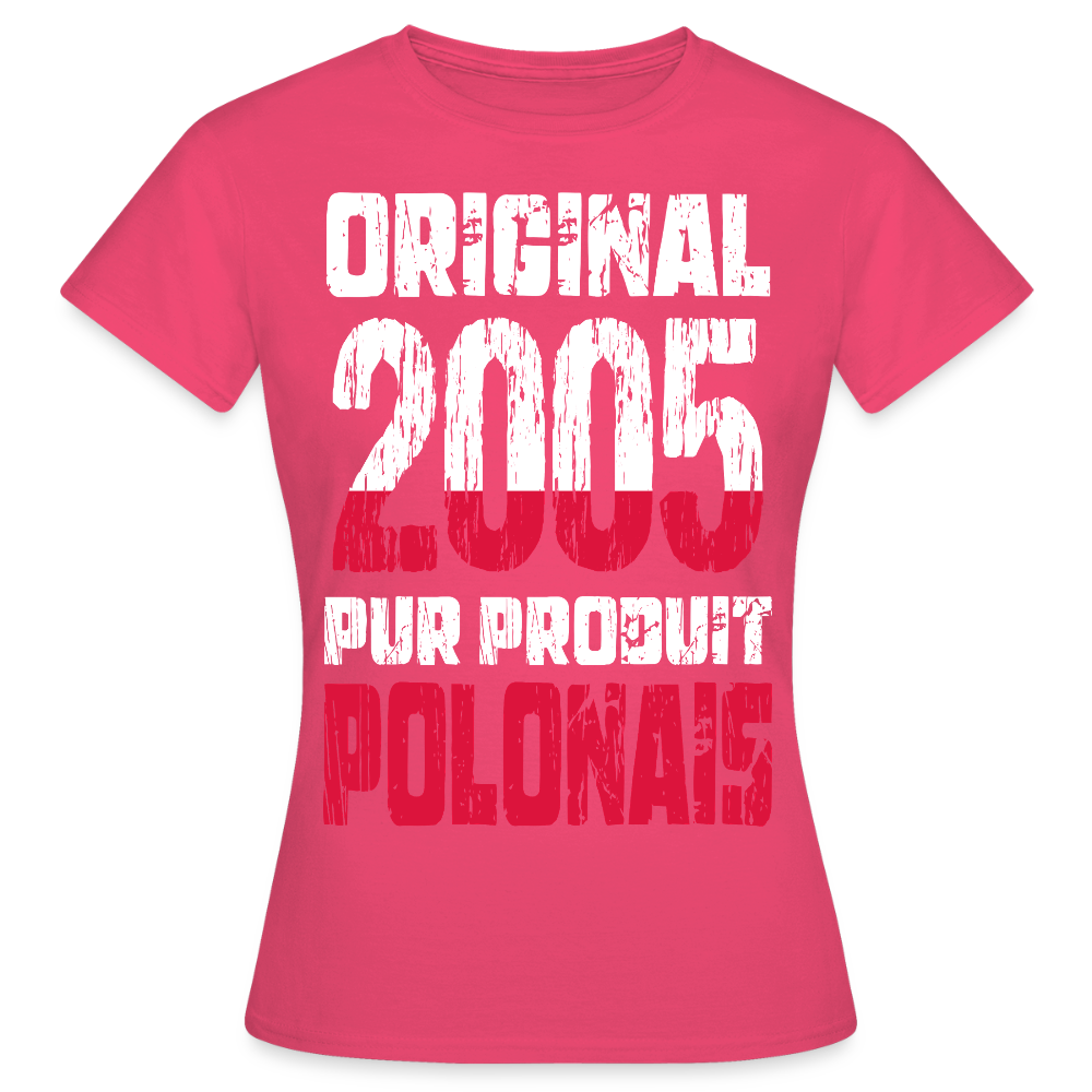 T-shirt Femme - Anniversaire 20 Ans - Original 2005 - Pur produit Polonais - rose azalée