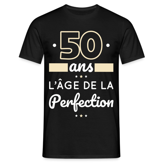 T-shirt Homme - 50 ans l'âge de la perfection - noir