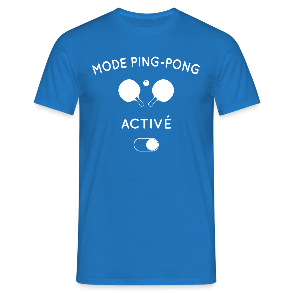 T-shirt Homme - Mode ping-pong activé - bleu royal