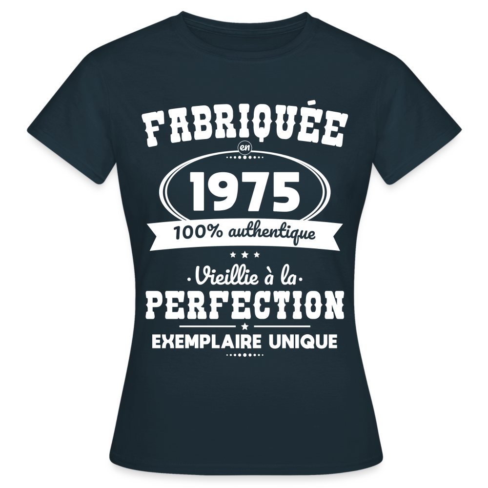 T-shirt Femme - Anniversaire 50 Ans - Fabriquée en 1975 - marine