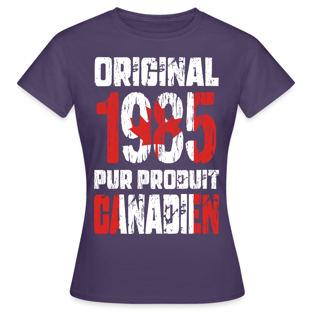 T-shirt Femme - Anniversaire 40 Ans - Original 1985 - Pur produit Canadien - violet foncé