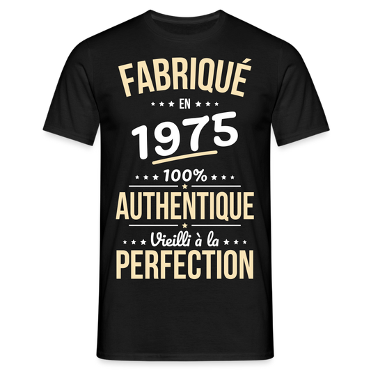 T-shirt Homme - Anniversaire 50 Ans - Fabriqué en 1975 - noir