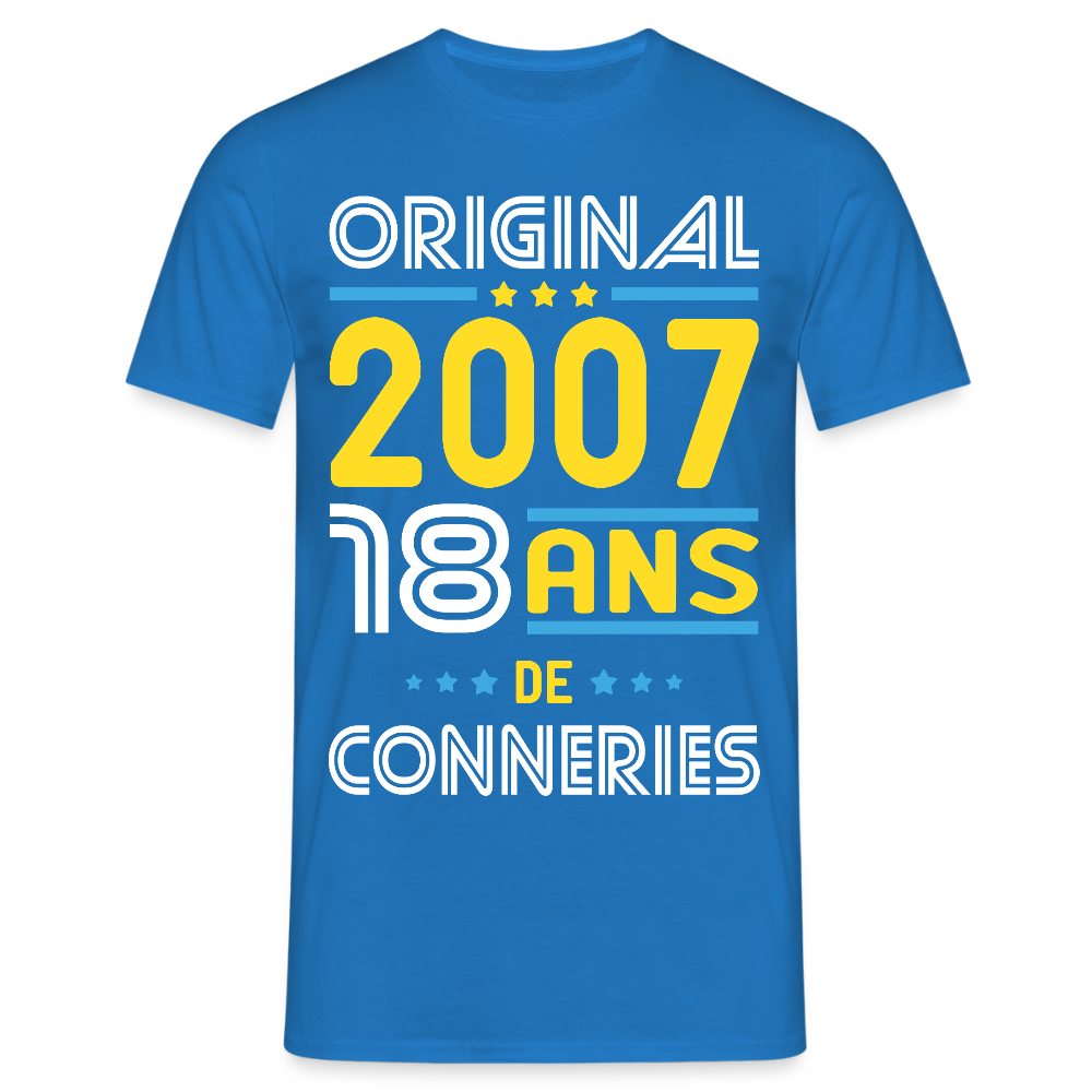 T-shirt Homme - Anniversaire 18 Ans - Original 2007 - Conneries - bleu royal