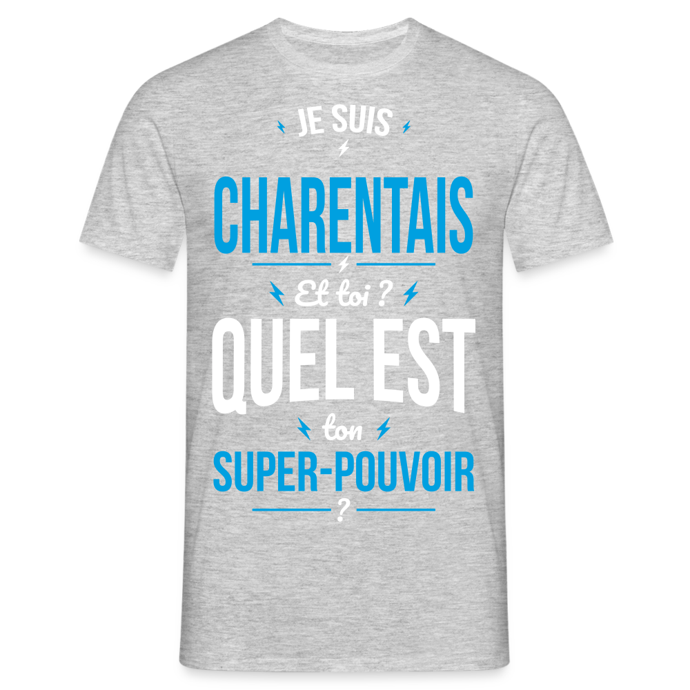 T-shirt Homme - Je suis Charentais - Super-pouvoir - gris chiné