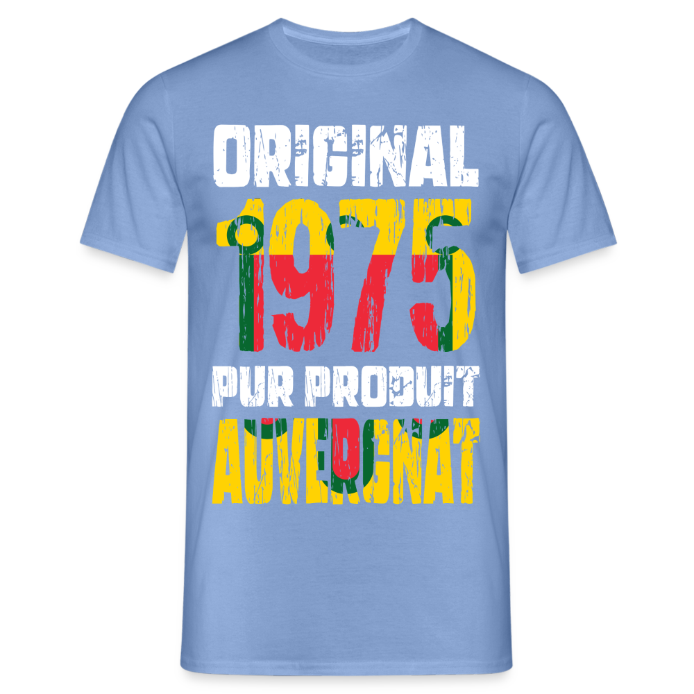 T-shirt Homme - Anniversaire 50 Ans - Original 1975 - Pur produit Auvergnat - carolina blue