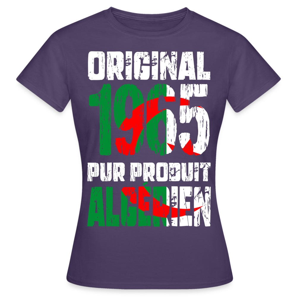 T-shirt Femme - Anniversaire 60 Ans - Original 1965 - Pur produit Algérien - violet foncé