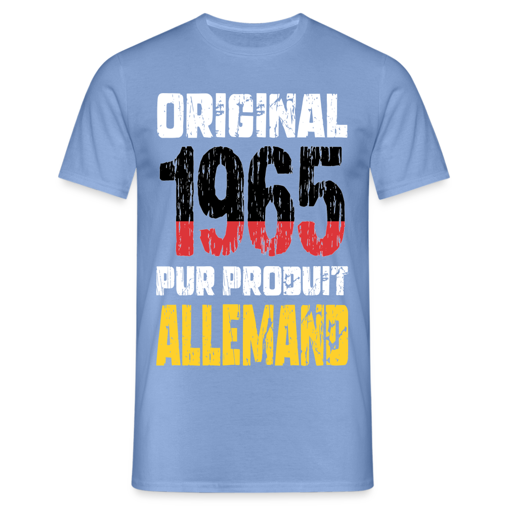 T-shirt Homme - Anniversaire 60 Ans - Original 1965 - Pur produit Allemand - carolina blue