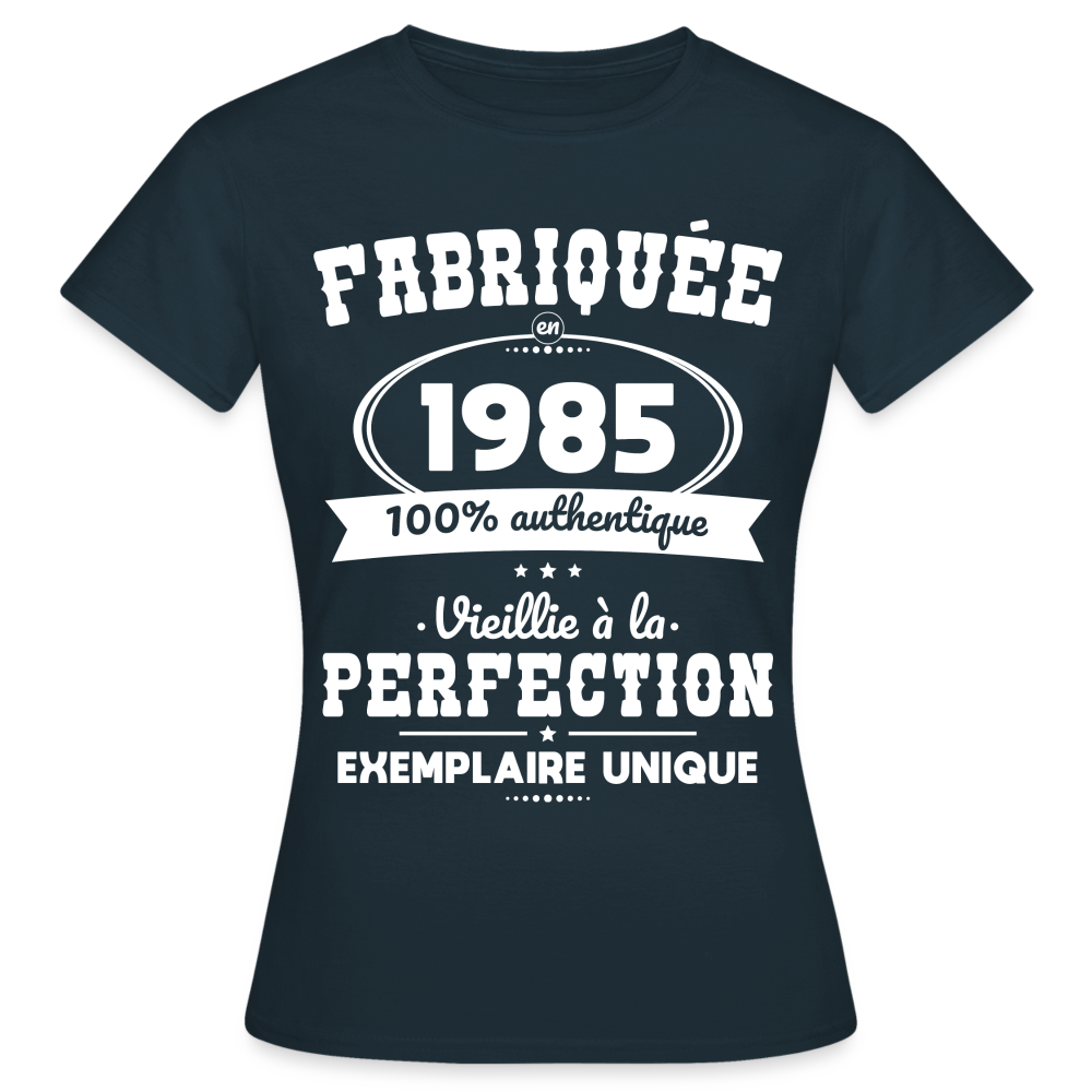 T-shirt Femme - Anniversaire 40 Ans - Fabriquée en 1985 - marine