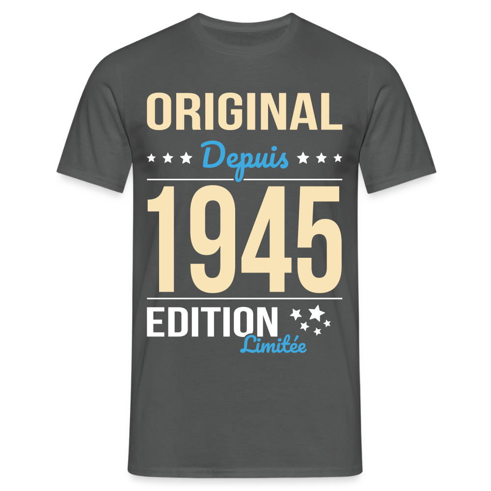 T-shirt Homme - Anniversaire 80 Ans - Original depuis 1945 - charbon